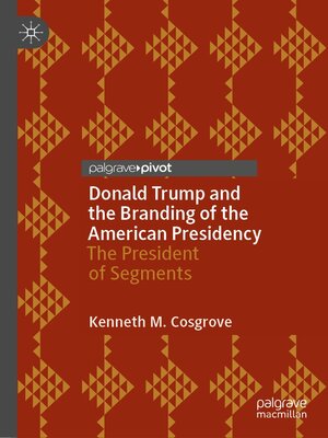 cover image of Donald Trump and the Branding of the American Presidency